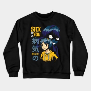 Sick of you Evil Shadow Crewneck Sweatshirt